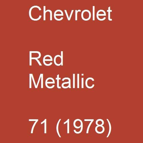 Chevrolet, Red Metallic, 71 (1978).